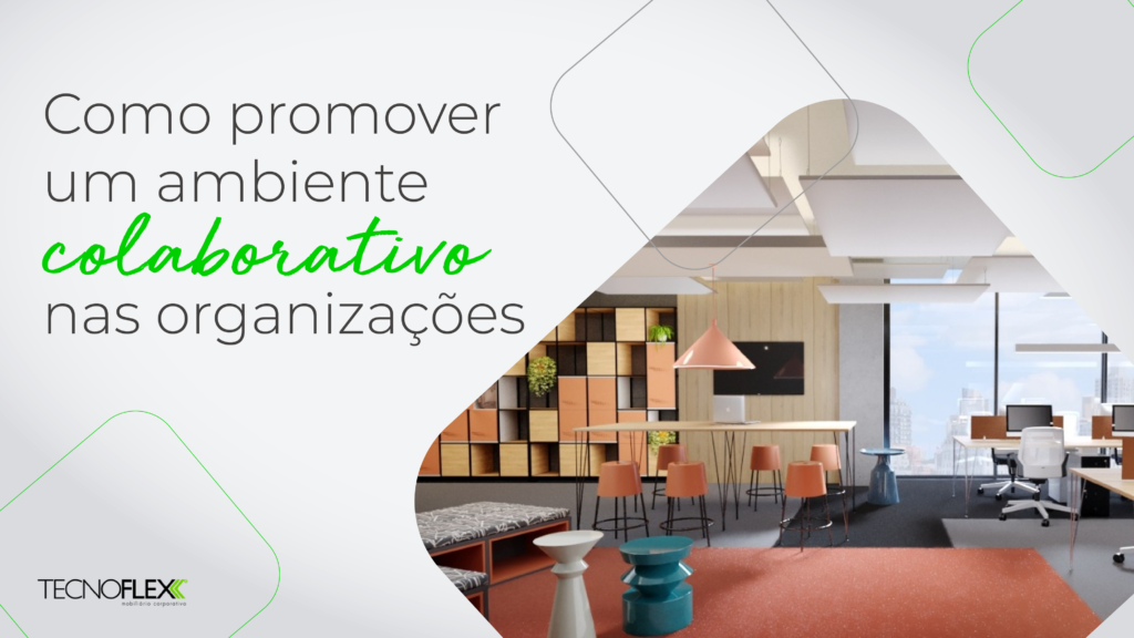 Leia mais sobre o artigo A importância de promover um ambiente colaborativo nas organizações