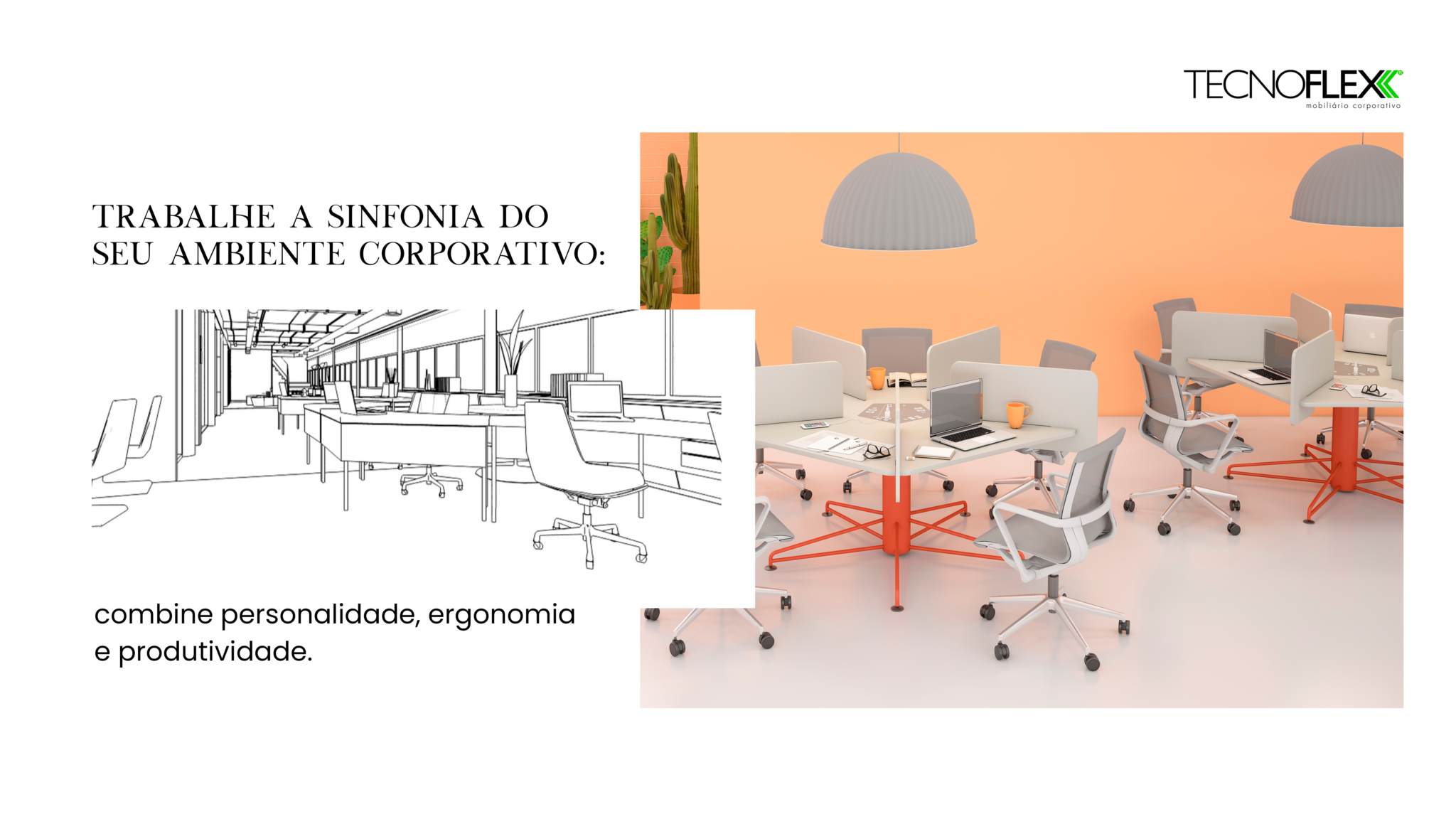 Ambientes de trabalho com personalidade, ergonomia e produtividade ...